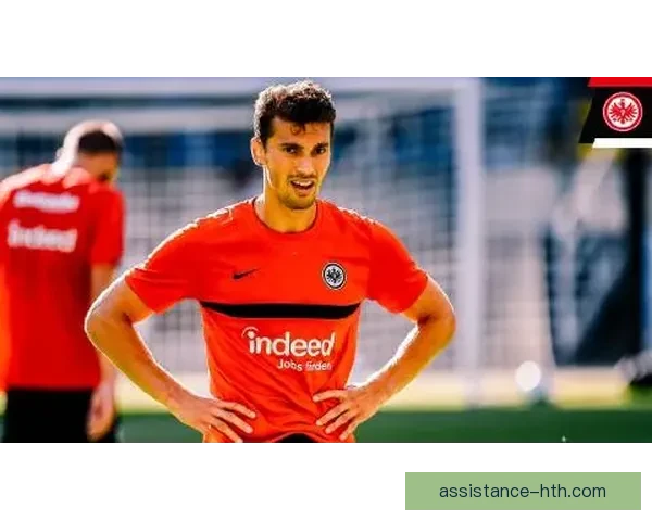 和睦法兰克福新赛季引援动向与战术调整球队管理层规划 和睦法兰克福新赛季引援动向与战术调整球队管理层规划